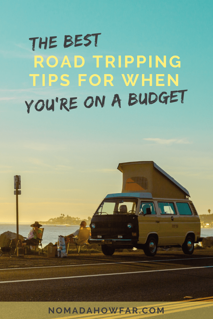 Road Tripping Tips For When You're On A Budget